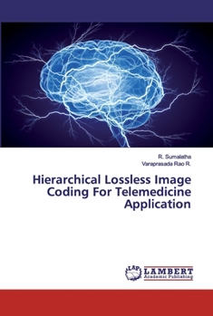 Paperback Hierarchical Lossless Image Coding For Telemedicine Application Book