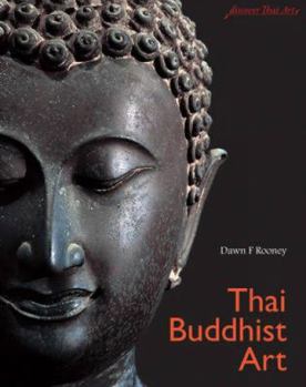 Hardcover Thai Buddhist Art: Discover Thai Art Book