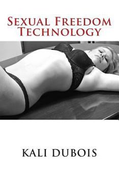 Paperback Sexual Freedom Technology Book