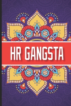 Paperback HR Gangsta: Humorous HR Notebook, Stress Relief Coloring For HR Employees, To Do List Planner, HR Coloring Book For Adults, Apprec Book