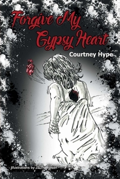 Paperback Forgive My Gypsy Heart: Volume 1 Book