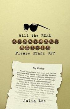 Paperback Will the Real Anonymous Mother Please Stand Up? Book