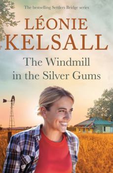 Paperback The Windmill in the Silver Gums Book