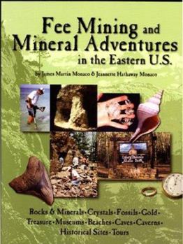 Hardcover Fee Mining and Mineral Adventures in the Eastern U.S. Book