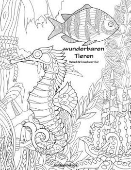 Paperback Malbuch mit wunderbaren Tieren für Erwachsene 1 & 2 [German] Book