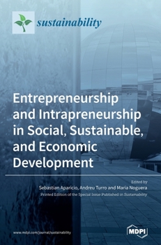 Hardcover Entrepreneurship and Intrapreneurship in Social, Sustainable, and Economic Development Book