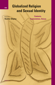 Hardcover Globalized Religion and Sexual Identity Book