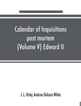 Paperback Calendar of inquisitions post mortem and other analogous documents preserved in the Public Record Office (Volume V) Edward II Book