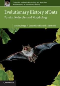 Hardcover Evolutionary History of Bats: Fossils, Molecules and Morphology Book