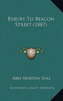 Paperback Bybury To Beacon Street (1887) Book