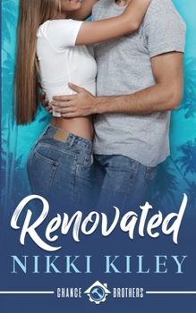 Renovated - Book #1 of the Chance Brothers