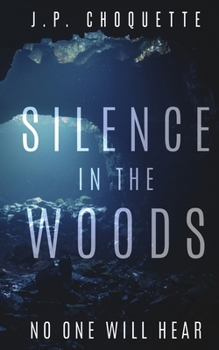 Paperback Silence in the Woods Book