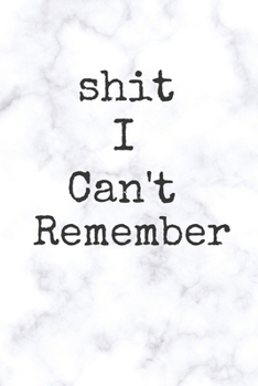 Paperback Shit I Can't Remember Passwords A beautiful: Lined Notebook / Journal Gift, 120 Pages, 6 x 9 inches, Personal Diary, Personalized Journal, Customized Book