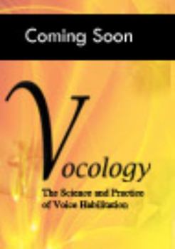 Paperback Vocology The Science and Practice of Voice Habilitation Book