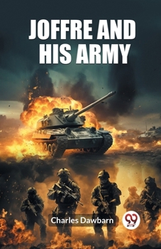 Paperback Joffre And His Army Book