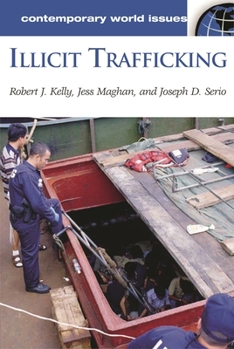 Hardcover Illicit Trafficking: A Reference Handbook Book