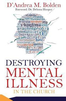 Paperback Destroying Mental Illness in the Church: A Resource Handbook Book