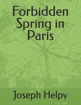 Paperback Forbidden Spring in Paris Book