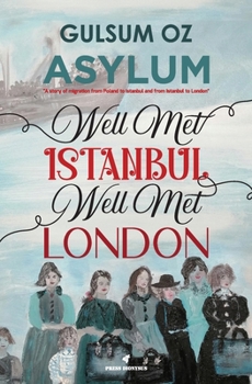 Paperback Asylum: Well Met Istanbul, Well Met Londra Book