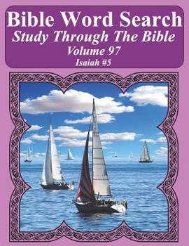 Paperback Bible Word Search Study Through The Bible: Volume 97 Isaiah #5 [Large Print] Book