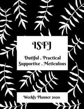 Paperback ISFJ Weekly Planner: 2020 ISFJ Myers Briggs Personality Weekly Organizer With Vision Diary Book