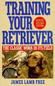 Hardcover Training Your Retriever Book