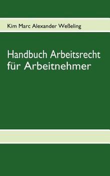 Paperback Handbuch Arbeitsrecht für Arbeitnehmer [German] Book