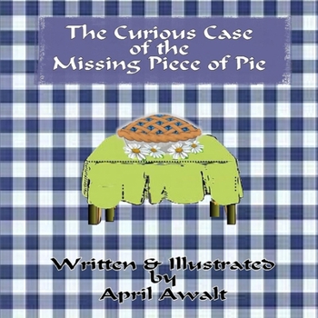 Paperback The Curious Case of the Missing Piece of Pie Book