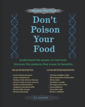 Paperback Don't Poison Your Food: Discover Real Food Book