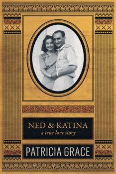 Paperback Ned & Katina: A True Love Story Book