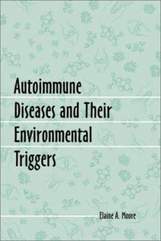 Paperback Autoimmune Diseases and Their Environmental Triggers Book