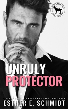 Paperback Unruly Protector: A Hero Club Novel Book