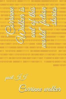 Paperback Corrinne Walker is out of this world fictional story: part II Book