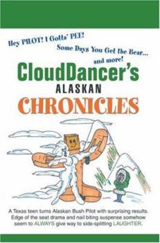 Paperback CloudDancer's Alaskan Chronicles Book