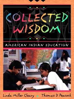 Paperback Collected Wisdom: American Indian Education Book