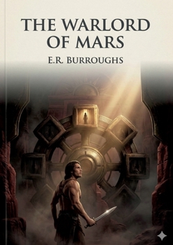 Paperback The Warlord of Mars: by Edgar Rice Burroughs Book