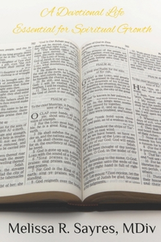 Paperback A Devotional Life: Essential for Spiritual Growth Book