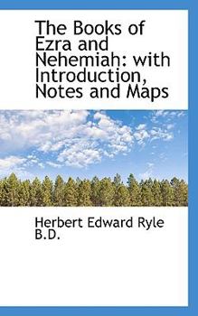 The Books of Ezra and Nehemiah : With Introduction, Notes and Maps