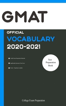 Paperback GMAT Official Vocabulary 2020-2021: All Words You Should Know for GMAT Writing/Essay/AWA Part. GMAT Prep Book 2020 Book