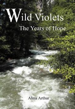 Hardcover Wild Violets: The Years of Hope Book