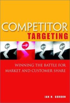 Hardcover Competitor Targeting: A Strategic Approach to Winnind the Battle for Market Share Book