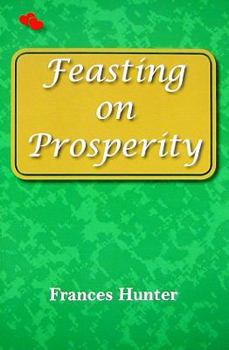 Paperback Feasting on Prosperity Book