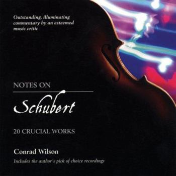 Paperback Notes on Schubert: 20 Crucial Works Book