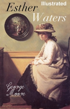 Esther Waters Illustrated