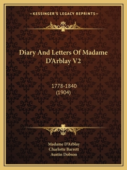 The Diary and Letters of Madame D'Arblay Volume 2