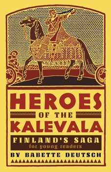 Paperback Heroes of the Kalevala: Finland's Saga for Young Readers Book
