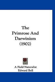 Paperback The Primrose And Darwinism (1902) Book