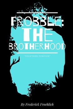 Paperback Frobble: The Brotherhood Book