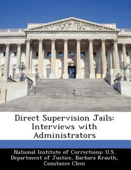 Paperback Direct Supervision Jails: Interviews with Administrators Book