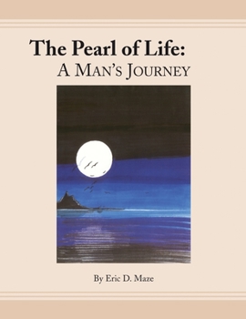 Paperback The Pearl of Life: a Man's Journey Book